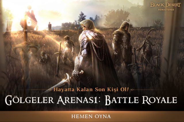 Black Desert Battle Royale Modu: Gölgeler Arenası İçin Erken Erişimi Kaçırmayın!