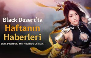 Gamer in tr -yaz-sezonunda-black-desert-evreninde-daha-fazla-odul