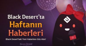 black-desert-evreninde-yeni-guncellemeler-ile-maceracilara-degerli-avantajlar