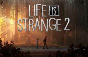 Life is Strange 2 - Bölüm 1 Tamamen Ücretsiz!